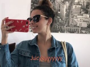 Juicyjayyyyyyy