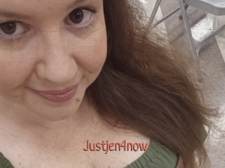 Justjen4now