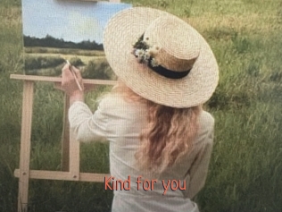 Kind_for_you