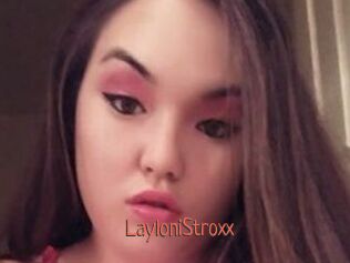 LayloniStroxx