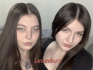 Lanaandkyra