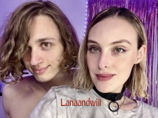 Lanaandwill