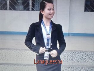 Lanaqueesha