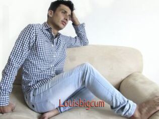 Louisbigcum
