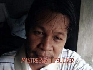 MISTRESSxSELFSUCKER