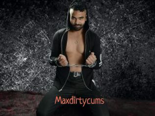 Maxdirtycums