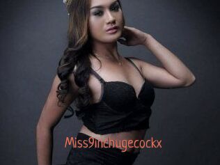 Miss9inchugecockx