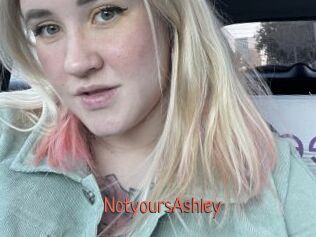 NotyoursAshley