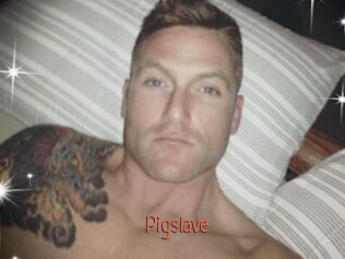 Pigslave