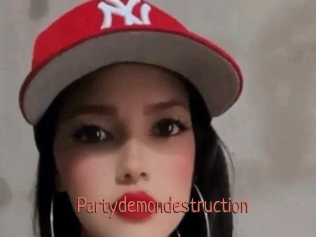 Partydemondestruction