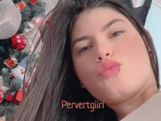 Pervertgiirl
