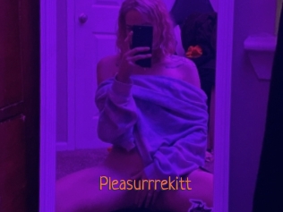 Pleasurrrekitt