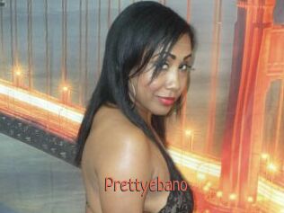 Prettyebano
