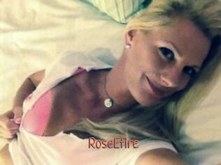 RoseEfire