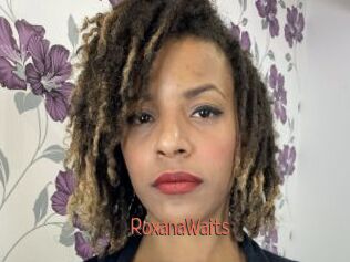 RoxanaWaits