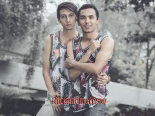 Rickandmathew