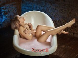Rossystill