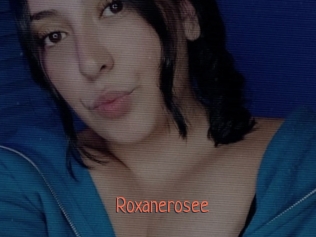 Roxanerosee