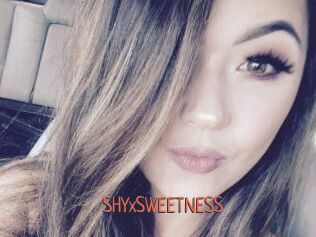 SHYxSWEETNESS
