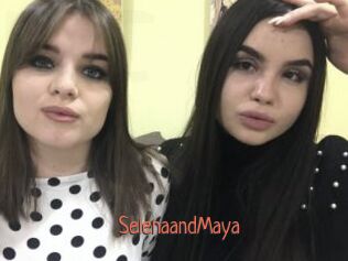SelenaandMaya