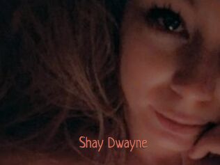 Shay_Dwayne