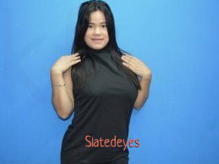 Slatedeyes