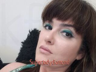 Superladydiamond