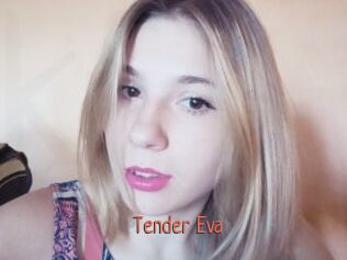 Tender_Eva