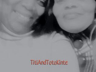 TitiAndTotoKinte