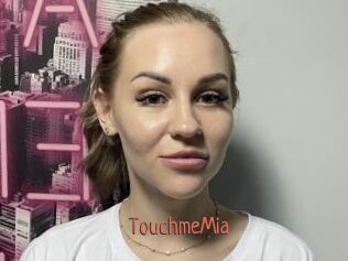 TouchmeMia