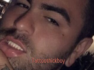 Tattoothickboy