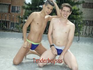 Tenderboysss