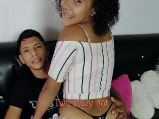 Two_crazy_hot
