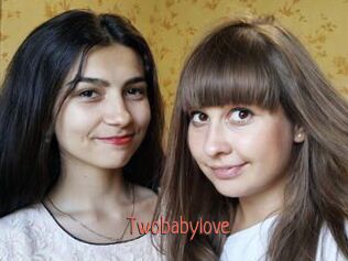 Twobabylove