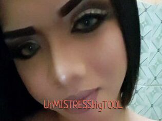UrMISTRESSbigTOOL