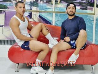 VALENTINOandCRISS