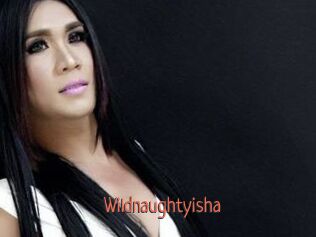 Wildnaughtyisha