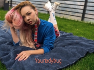Yourladybug