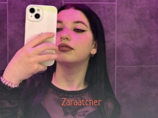 Zaraatcher